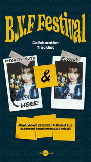 Photo : 2022 B.N.F Festival Collaboration Tracklist - Mighty Mouth & Eunha
