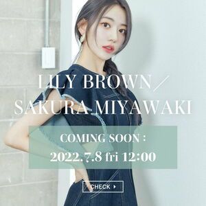 Photo : 220707 Miyawaki Sakura X Lily Brown (Coming Soon)